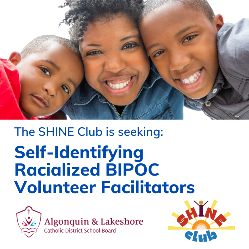 The SHINE Club is seeking: Self-Identifying Racialized BIPOPC Volunteer Facilitators