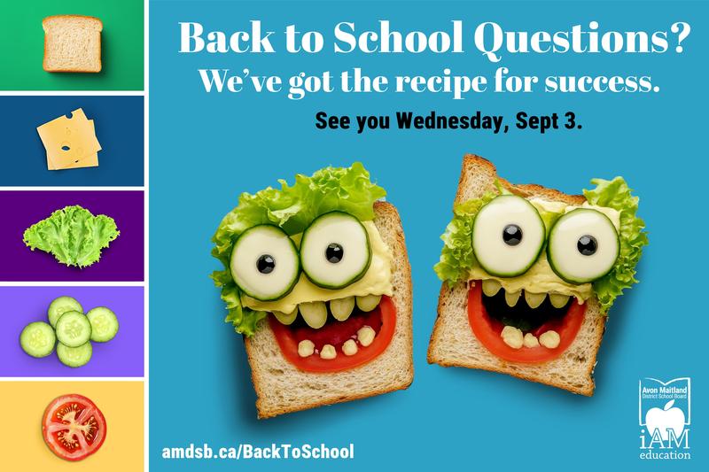 colourful backgrounds with sandwich ingredients up the left side. Funny faces sandwiches with text: Back to School questions? We've got your answers. AMDSB logo
