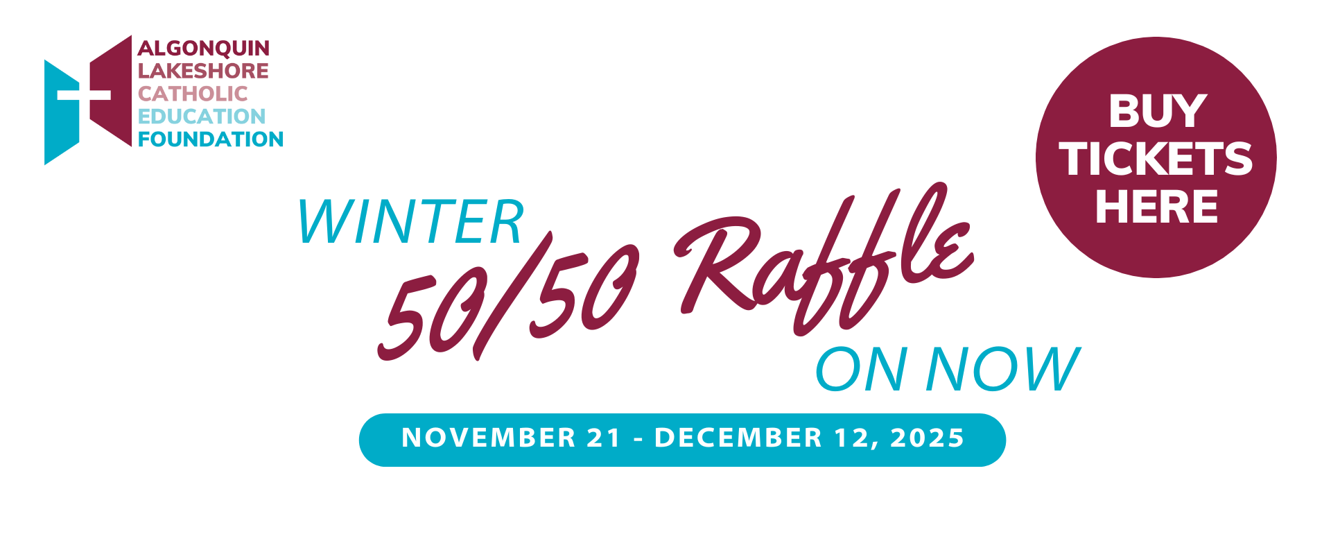 Decorative graphic for 50/50 raffle. Now Live. Click banner to be taken to page to purchase tickets.