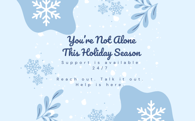 You’re Not Alone This Holiday Season