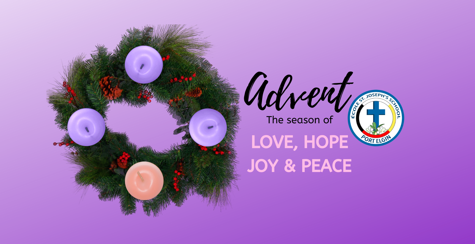 Advent the season of LOVE, HOPE, JOY & PEACE
