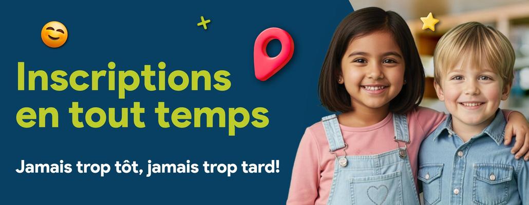 Inscriptions en tout temps
