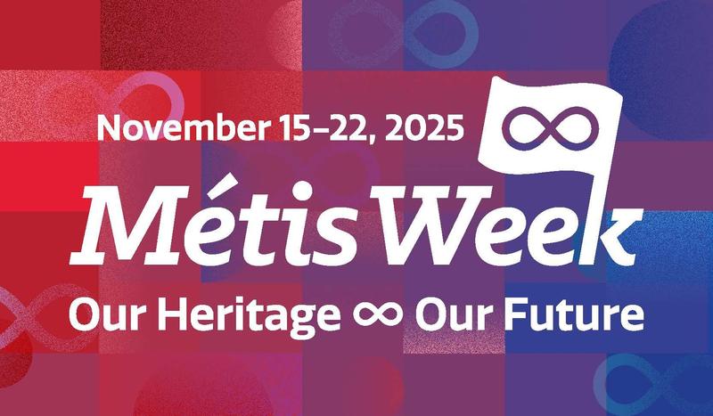 Métis Week graphic with dates, infinity flag, and coloured background.
