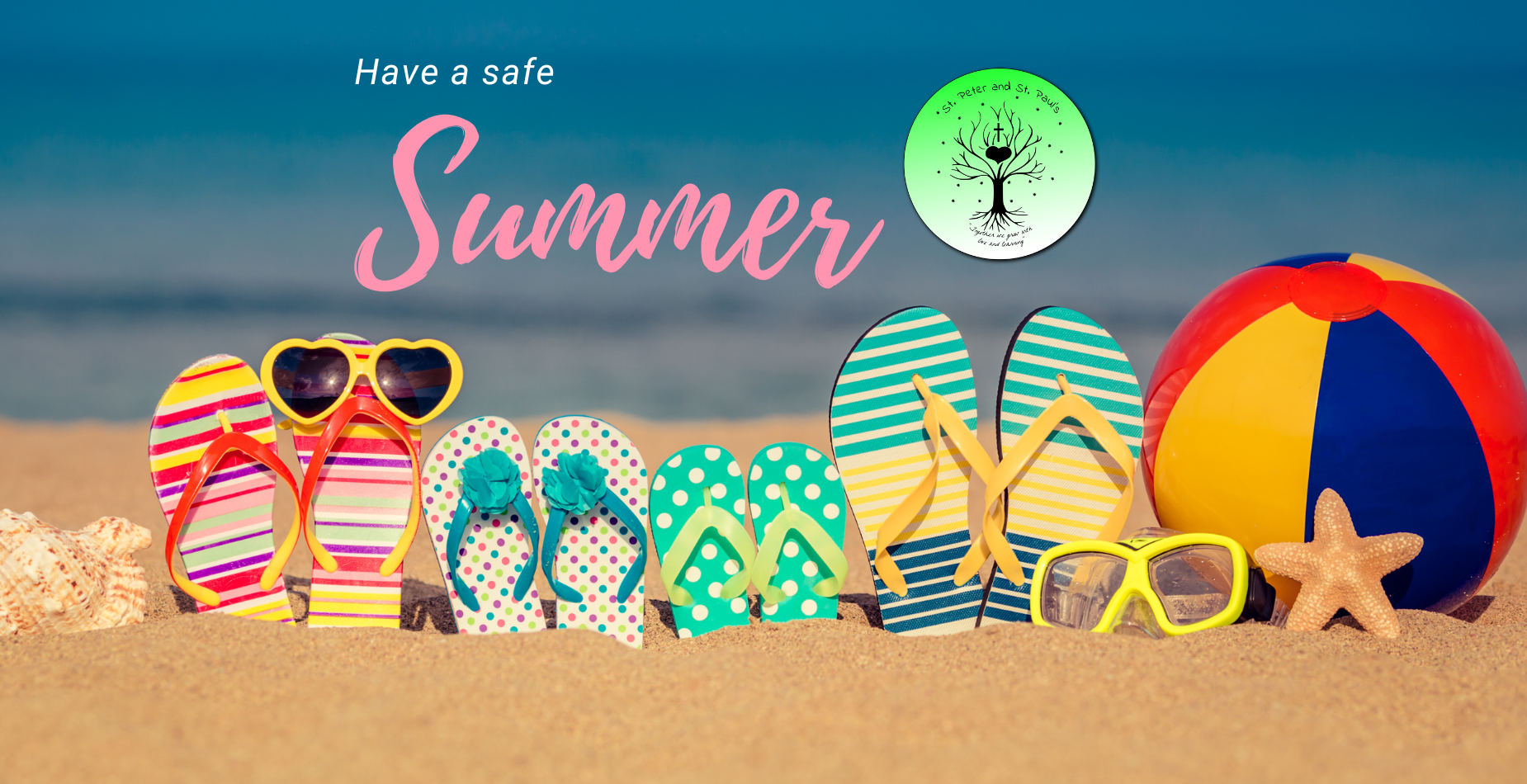 Have a safe Summer
