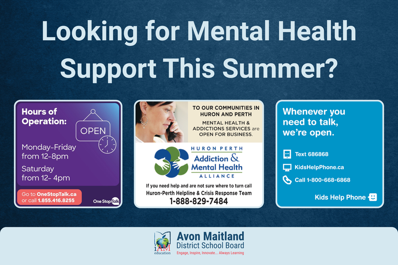 Graphic promoting summer mental health support, featuring contact information for One Stop Talk, Huron Perth Addiction & Mental Health Alliance, and Kids Help Phone, along with their hours and crisis support options.