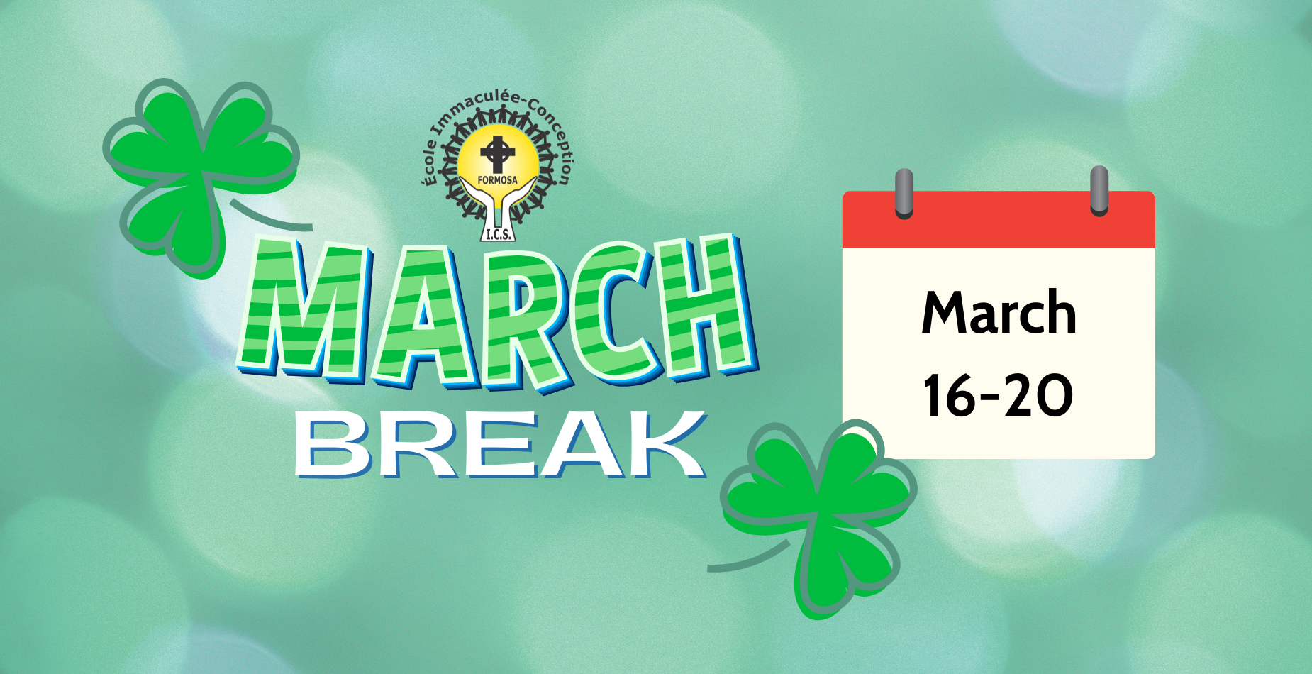 March Break March 16-20