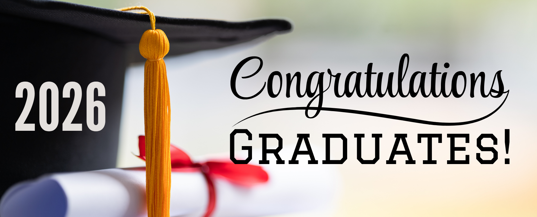 Graduation cap and diploma with text "Congratulations Graduates!"