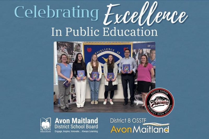 A group of people stand together indoors for a "Celebrating Excellence in Public Education" event, with individuals in the center holding commemorative programs. They are positioned in front of a blue banner that reads "Excellence In". The image is framed by a blue background featuring the logos for the Avon Maitland District School Board, District 8 OSSTF, and the school logo.