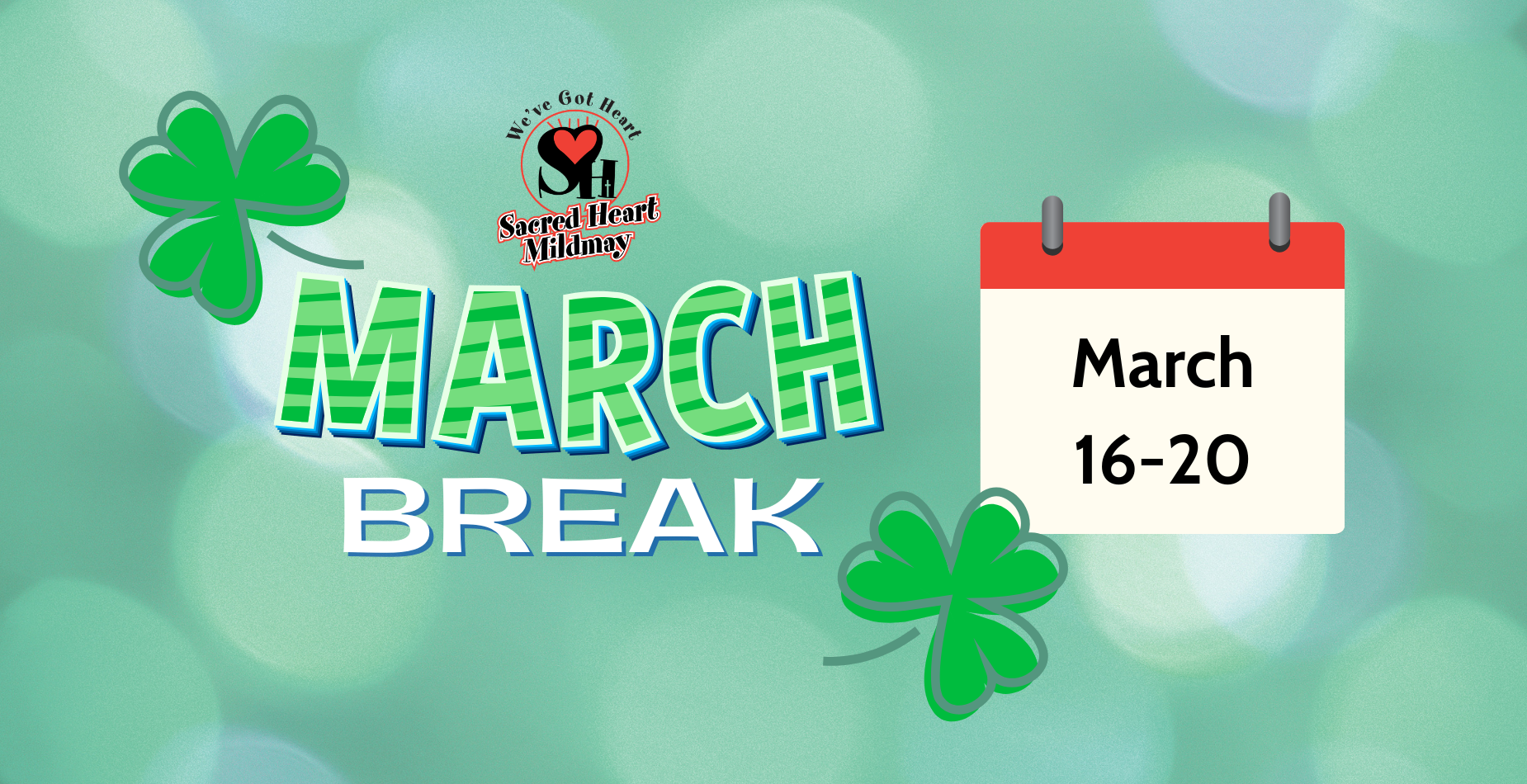March Break March 16-20