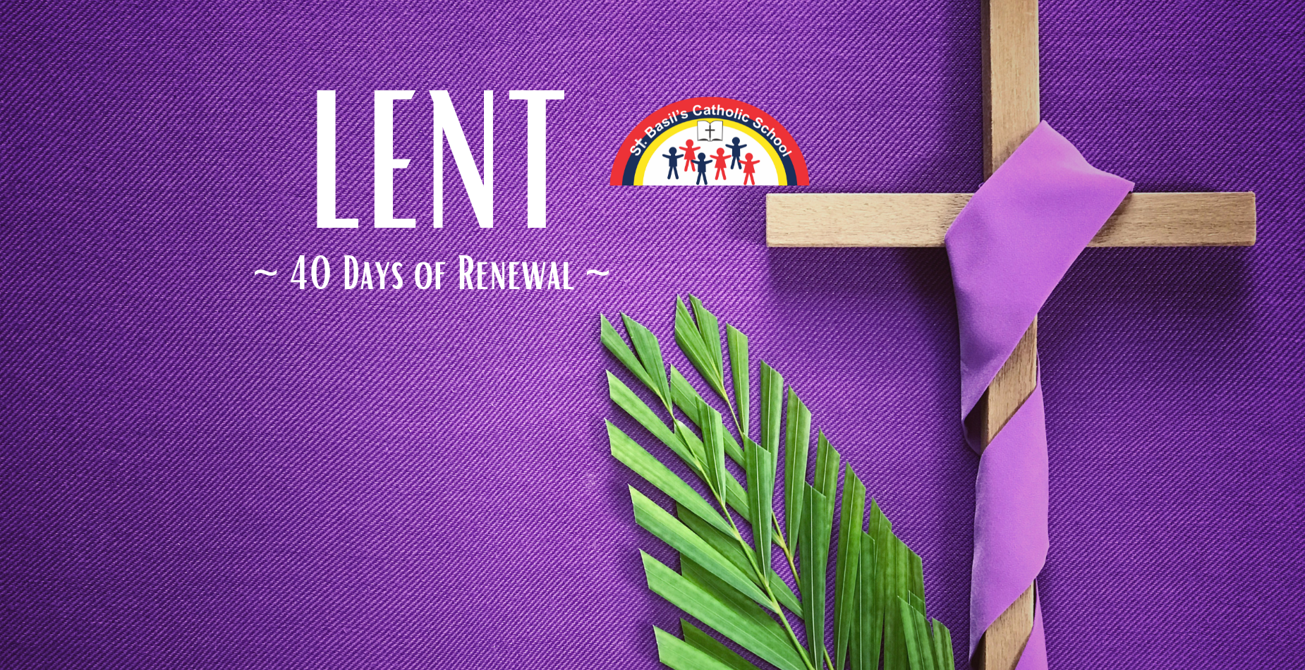 Lent~40 Days of Renewal~