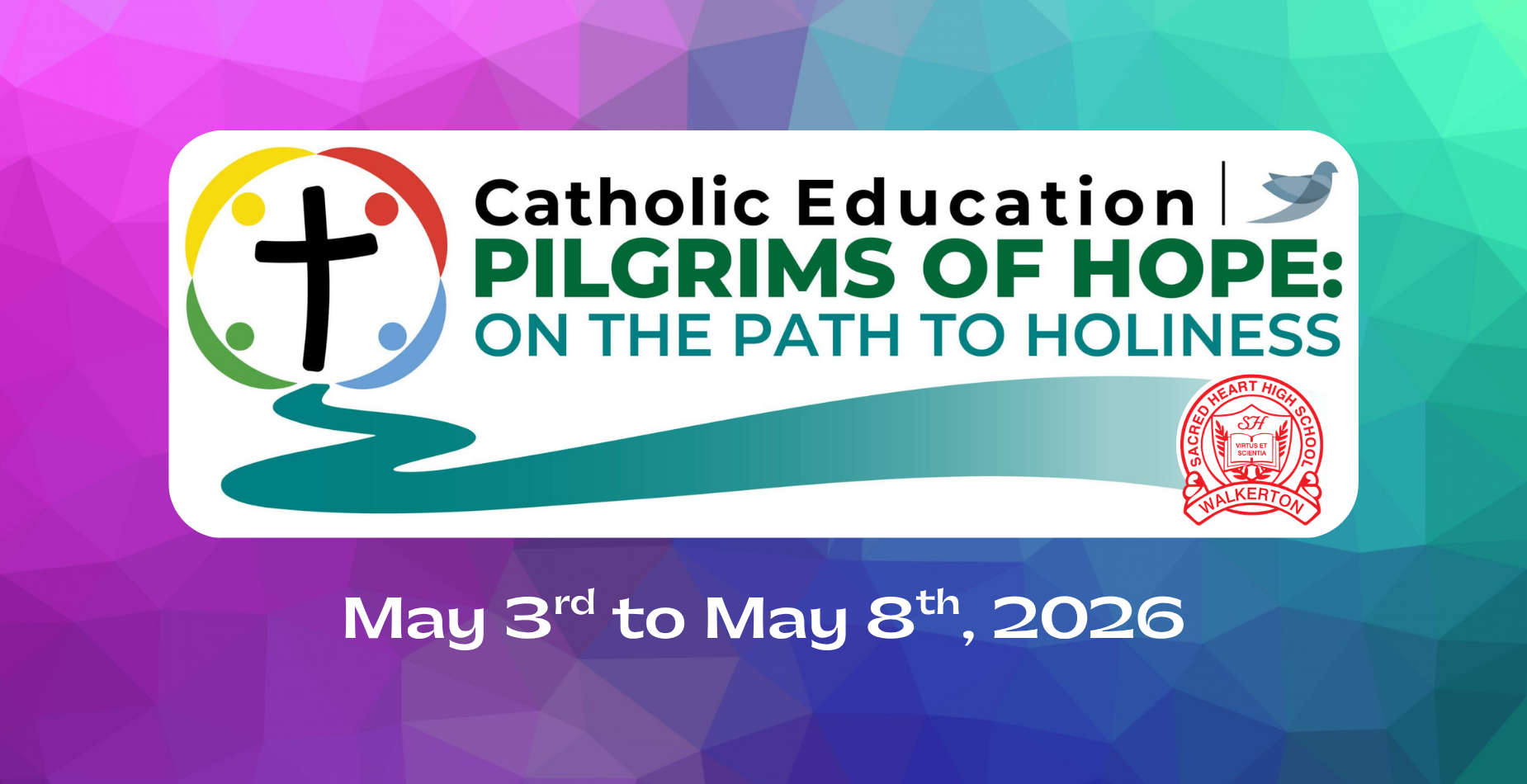 Bruce-Grey Catholic District School Board Catholic Education Pilgrims of Hope: On the Path to Holiness May 3 - May 8