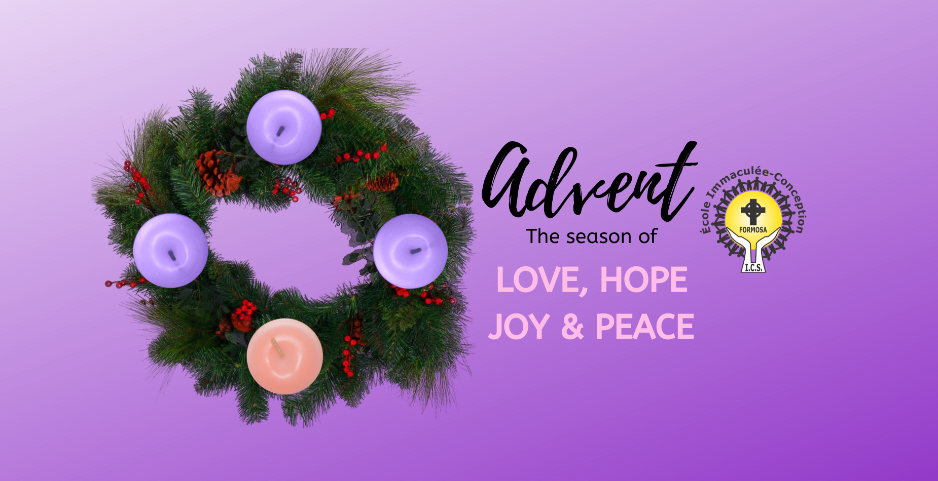Advent the season of LOVE, HOPE, JOY & PEACE