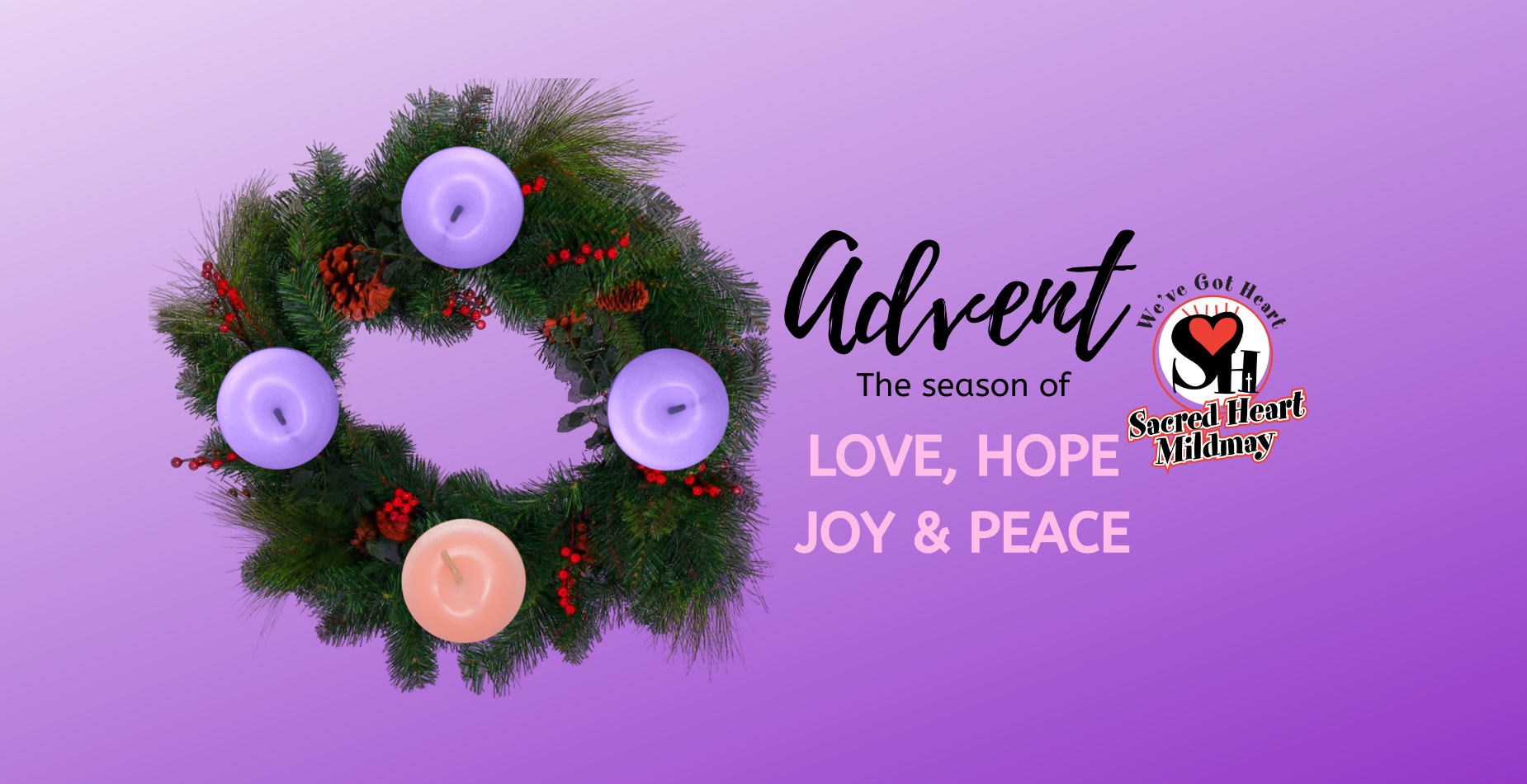 Advent the season of LOVE, HOPE, JOY & PEACE