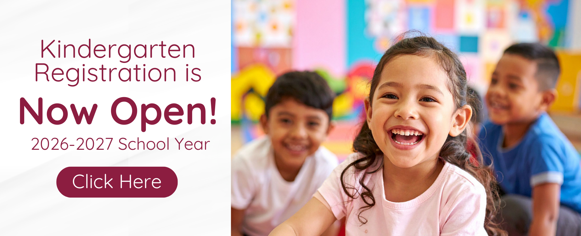 Register for Kindergarten 2026-2027 school year banner. Click the image for more information.