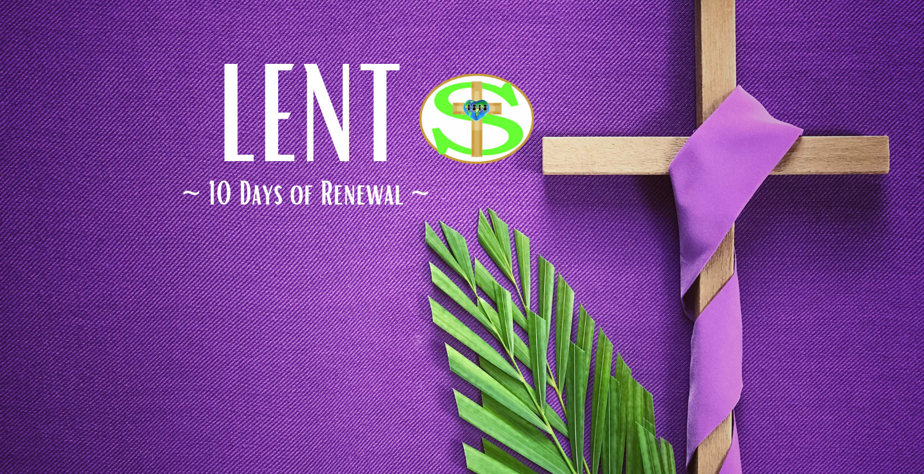 Lent~40 Days of Renewal~