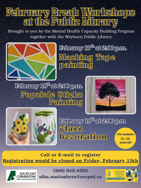 The backgrouns is a starry night sky gradually getting lighter near the bottom. Upper left is an example of masking tape painting with all the colours in the rainbow. Mid right is a picture of a tree silhouette in front of a sunset  on popsicle sticks. Lower left is 2 pictures of drinking glasses. The left one has sunflowers painted on, the right is  painted cactus with a green wavy rim, dotted underneath. The very bottom left has the SECPSD logo with the library logo on the far right.