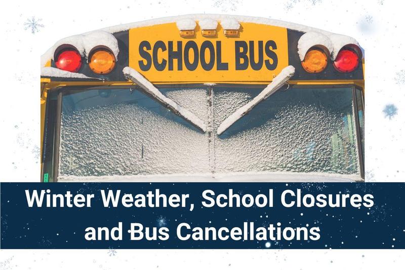 A yellow school bus covered in snow and frost, with the word “SCHOOL BUS” visible at the top. Below the bus, a dark blue banner displays the text: “Winter Weather, School Closures and Bus Cancellations.” Snowflakes are scattered across the background.