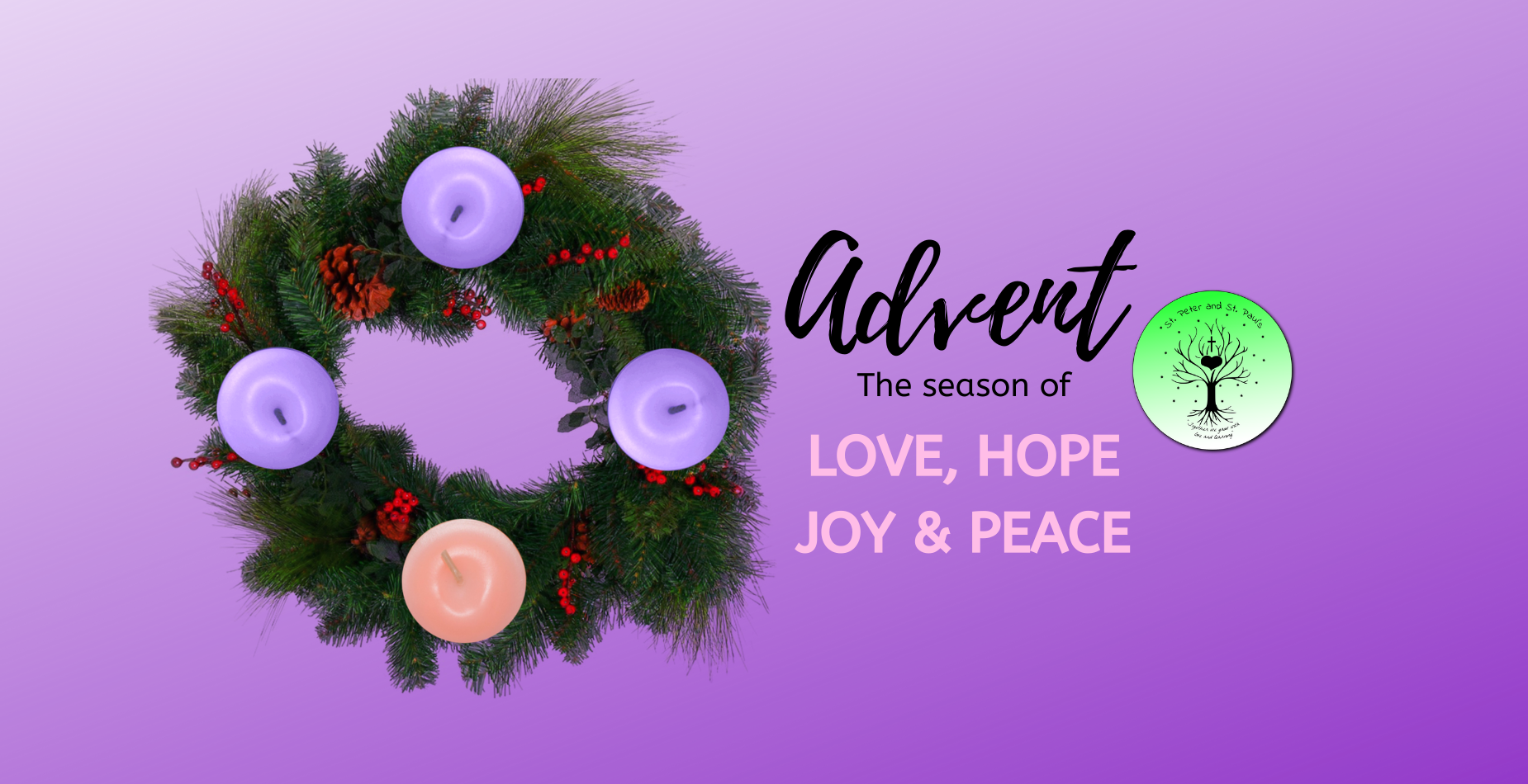 Advent the season of LOVE, HOPE, JOY & PEACE