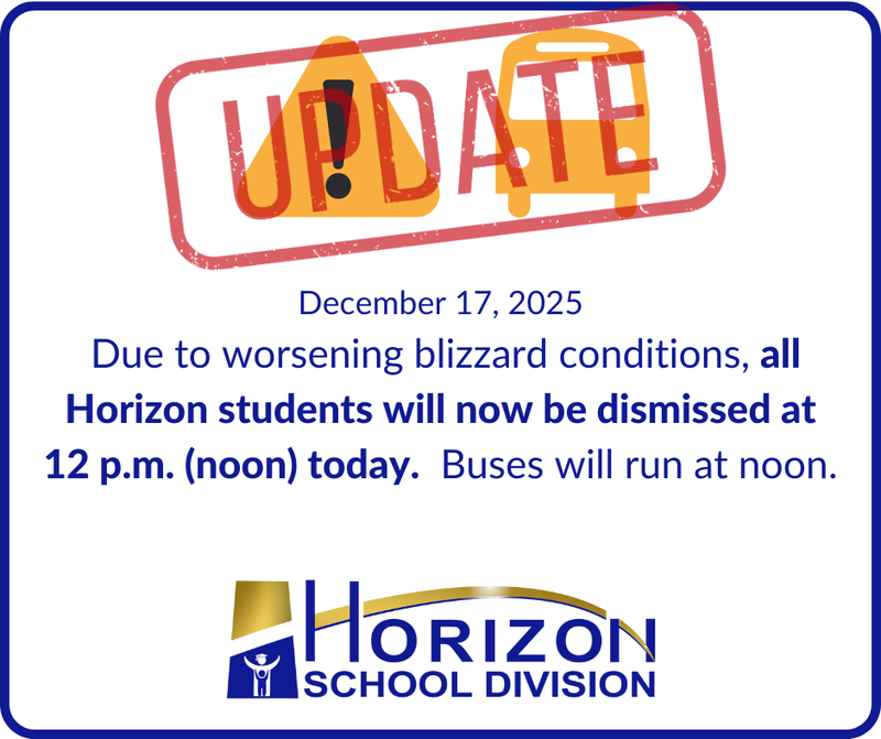 Graphic with an “UPDATE” stamp, a warning symbol, and a school bus icon. Text reads: “Due to worsening blizzard conditions, all Horizon students will now be dismissed at 12 p.m. (noon) today. Buses will run at noon.