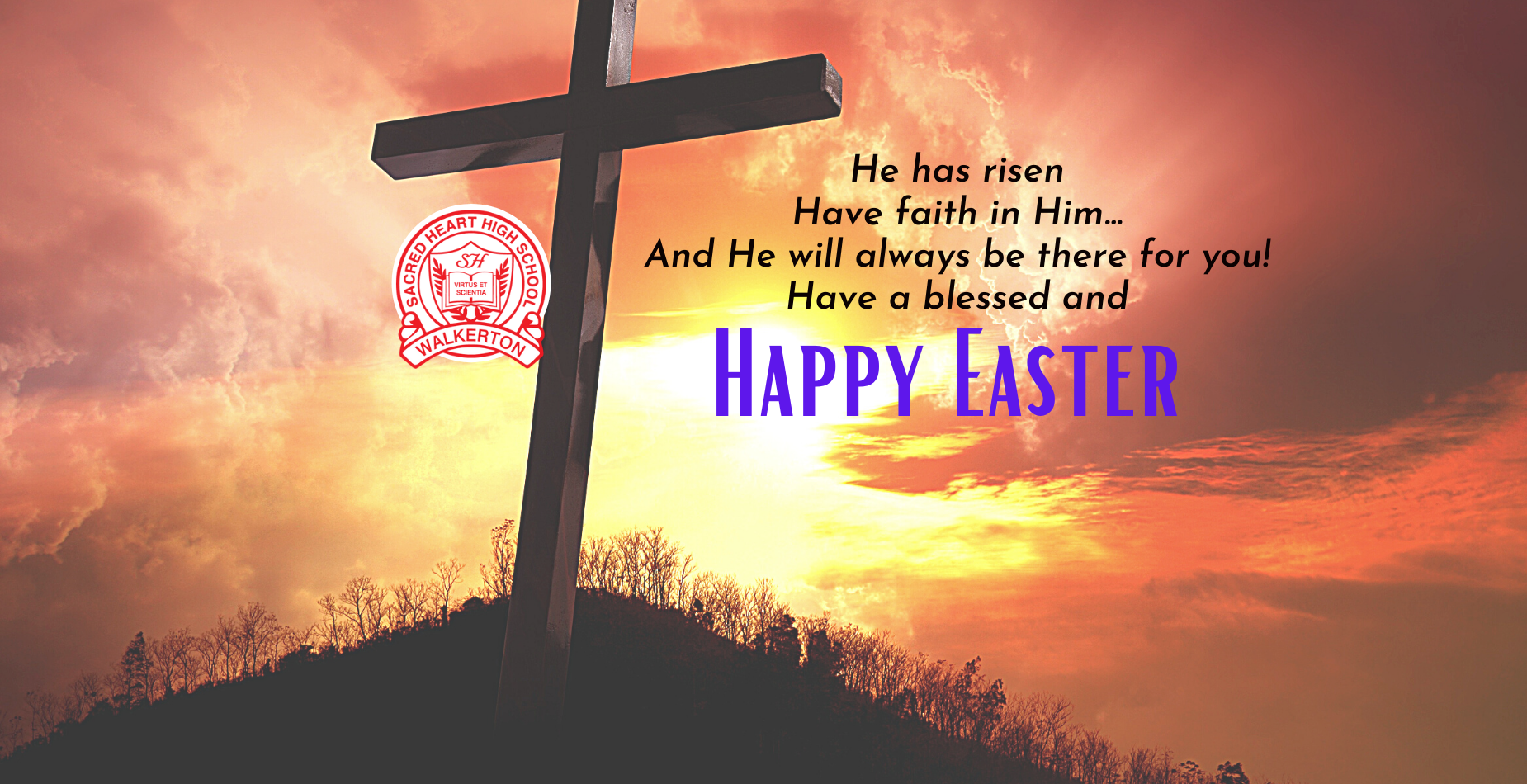 He has risen Have faith in Him...And He will always be there for you! Have a blessed and HAPPY EASTER