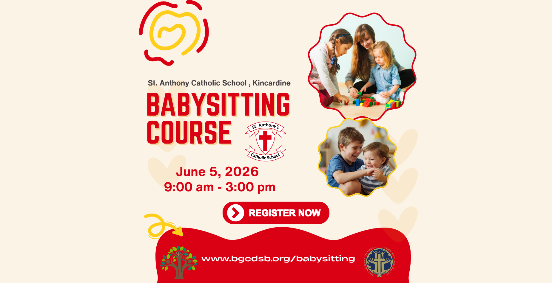 St. Anthony Catholic School, Kincardine Babysitting Course June 5, 2026 9:00 am - 3:00 pm Register Now www.bgcdsb.org/babysitting