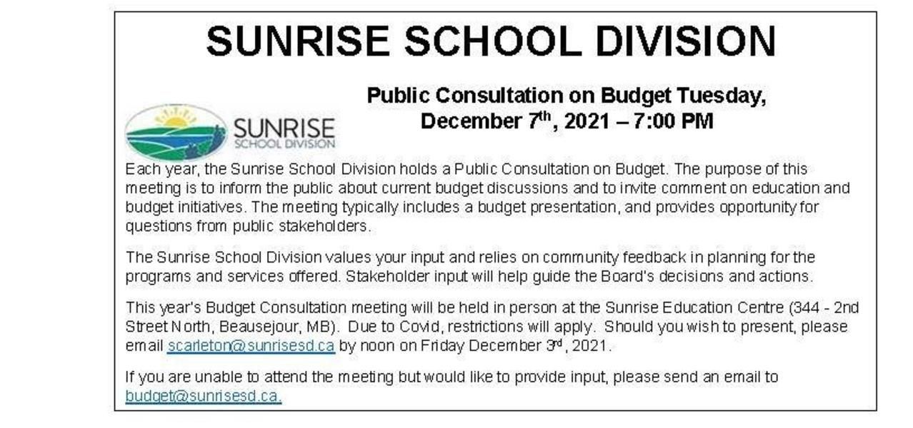Sunrise School Division Public Consultation of Budget DEc 7, 2021 at 7 pm.