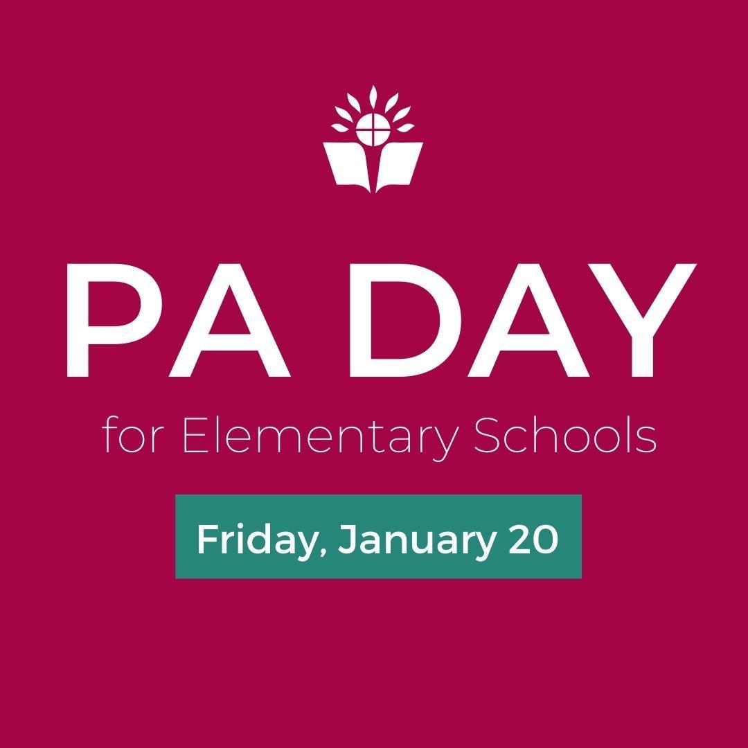 Friday January 20 2023 Is A PA Day LDCSB Elementary Students ONLY