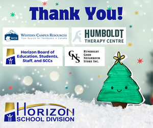 A festive “Thank You!” graphic featuring supporter logos for Horizon School Division’s Christmas Hamper Project. Logos shown include Western Campus Resources, Humboldt Therapy Centre, the Horizon Board of Education, Students, Staff, and SCCs, and the Humboldt Good Neighbour Store.