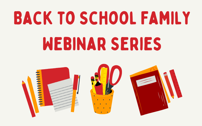 Back to school webinar series.