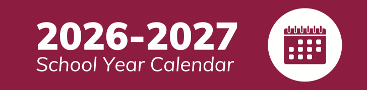 Graphic that says, "2026-2027 School Year Calendar".