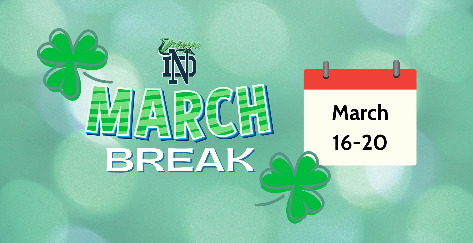 March Break March 16-20
