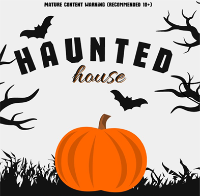 Haunted House Oct. 27th