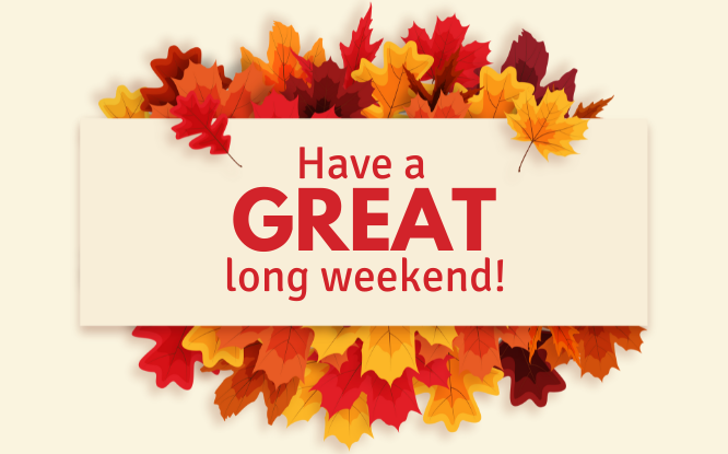 Have a great long weekend!