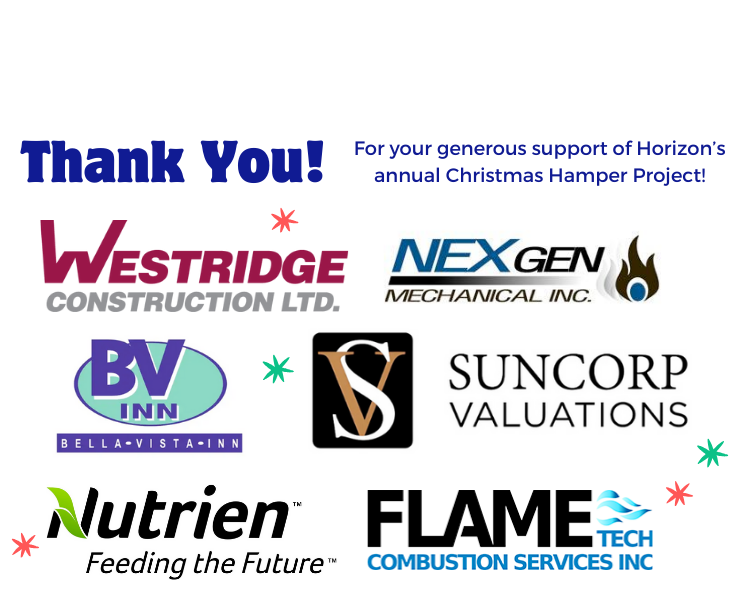Thank you to our generous sponsors! Please see https://www.horizonsd.ca/apps/pages/ChristmasHamperProject for project details.