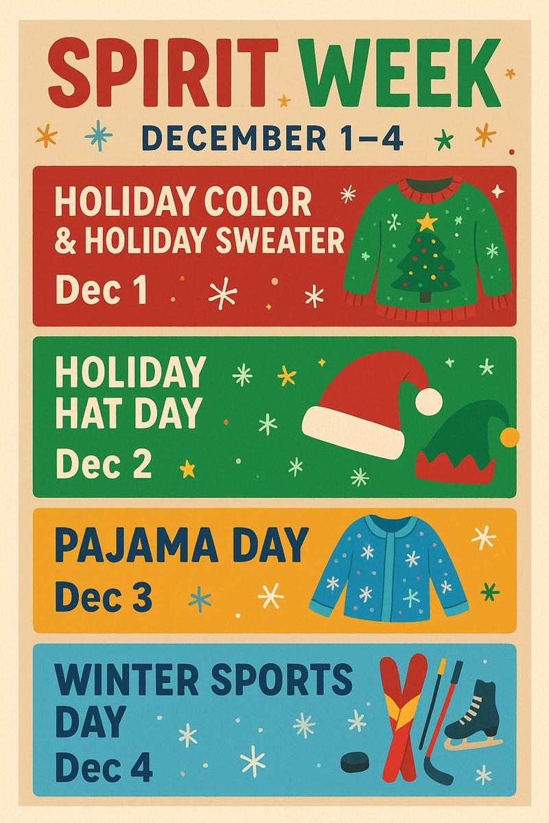 Dec. 1 Holiday colours & sweaters, Dec. 2 Holiday hats, Dec. 3 Pyjama Day, Dec. 4 Winter Sports Day