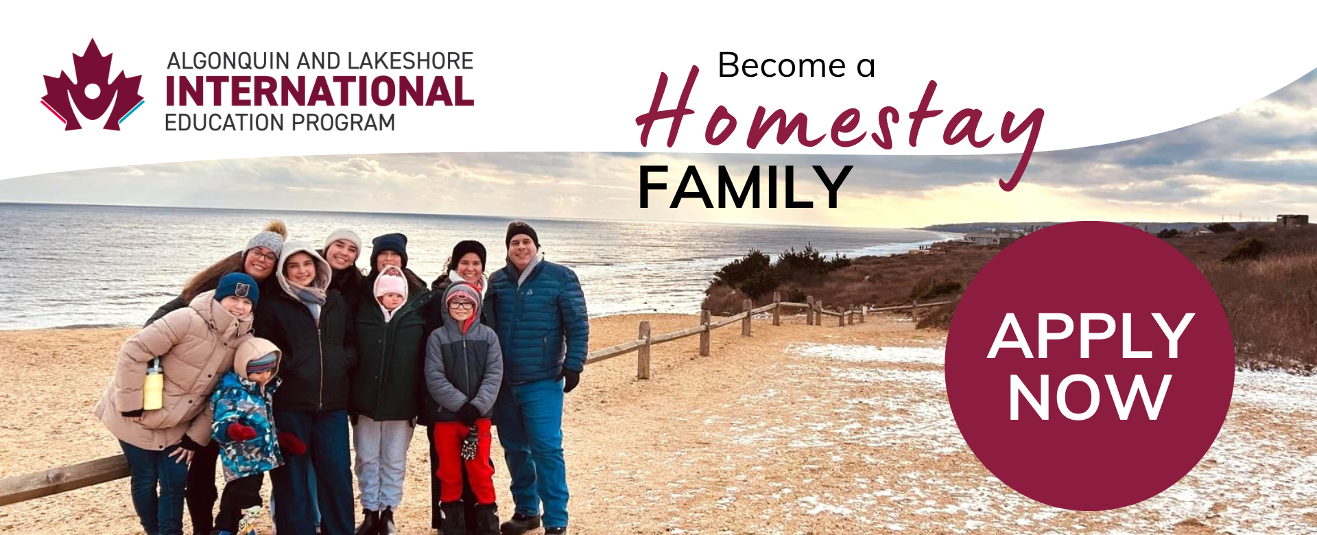 International Education Program. Become a Homestay Family. Apply Now.
