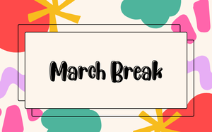 March Break