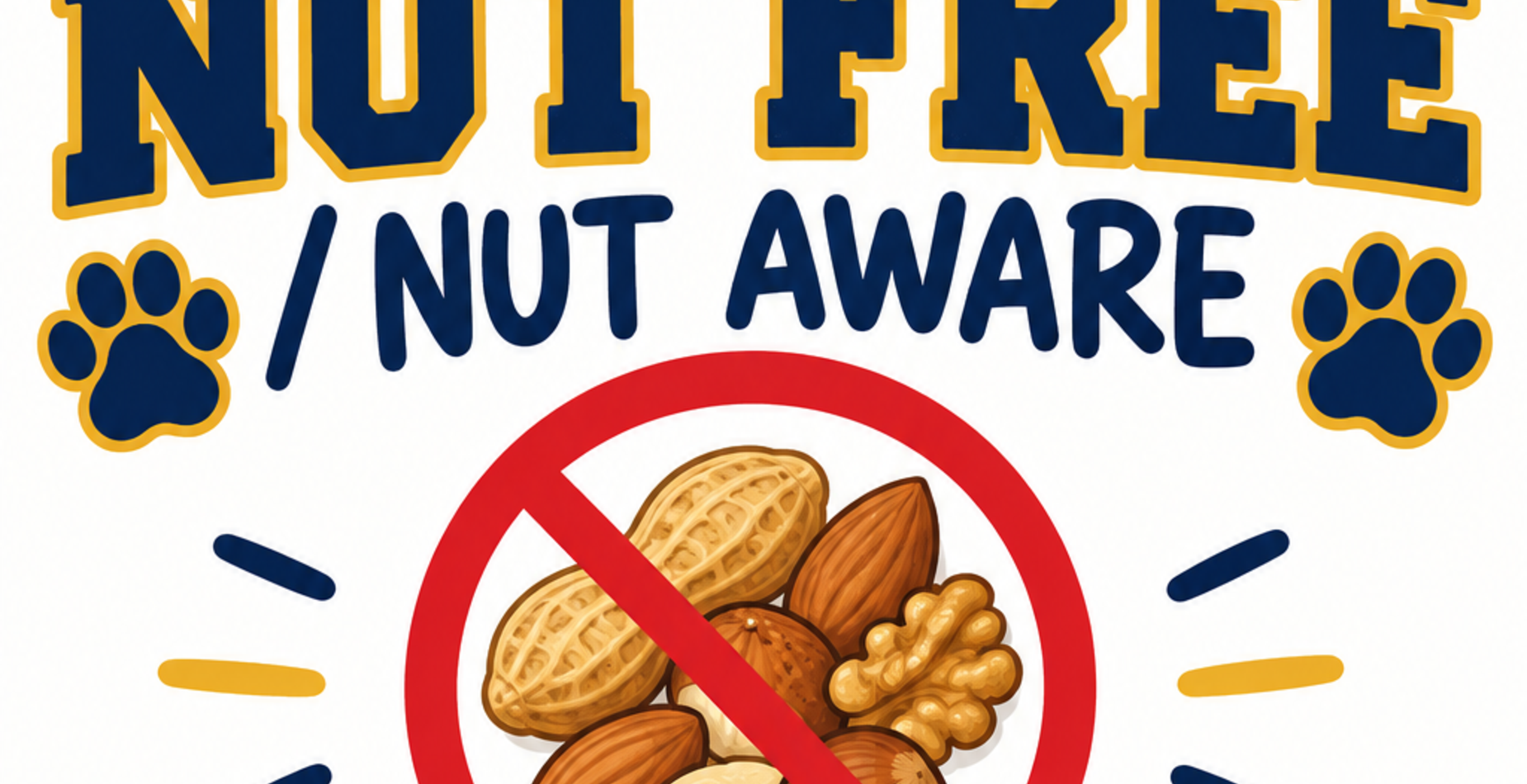 We are a NUT FREE School !