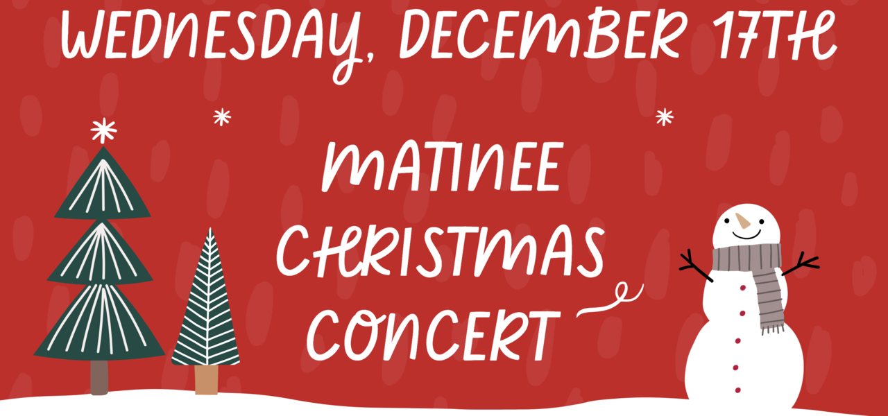 Matinee Christmas Concert
