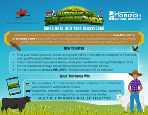 Promotional graphic for the Guardians of the Grasslands classroom contest, featuring the program logo, Horizon School Division and Canadian Beef branding, and information on how Grade 7–11 classes can enter and what they could win.