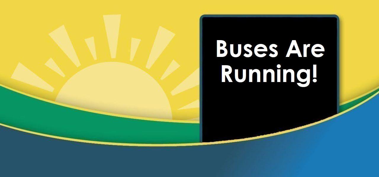 Buses Are Running