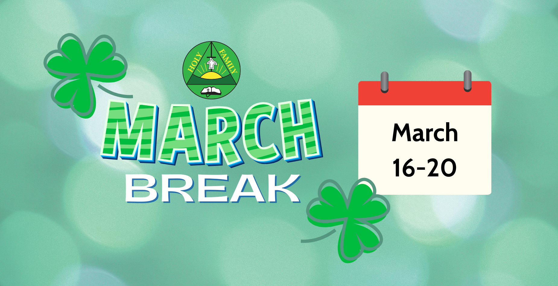 March Break March 16-20