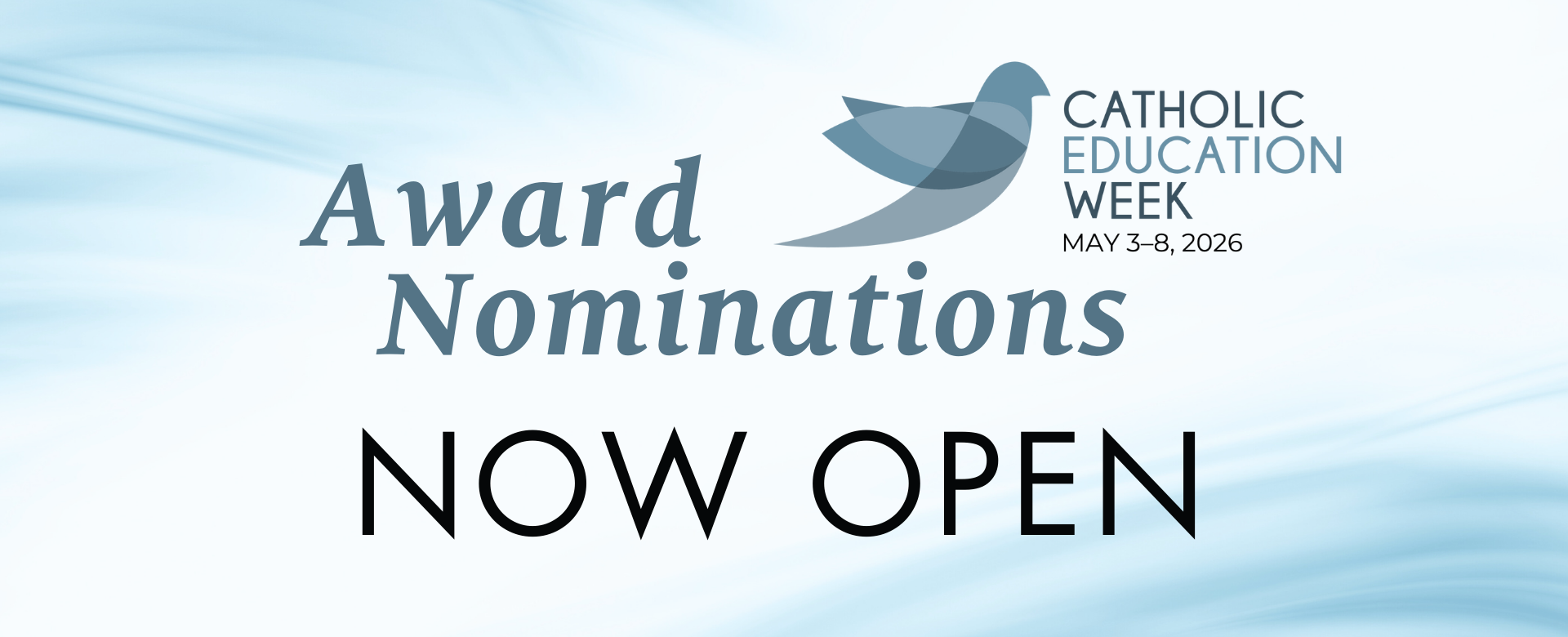Catholic Education Week (May 3-8, 2026) 
Award Nominations Now Open