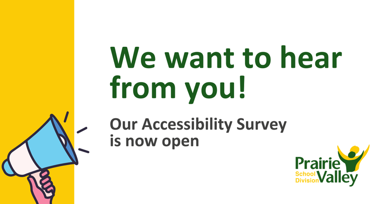 A laptop screen with a virtual meeting taking place with multiple people. The text ‘‘We want to hear from you. Help us shape accessibility in our schools.’’ appears next to the Prairie Valley School Division logo.