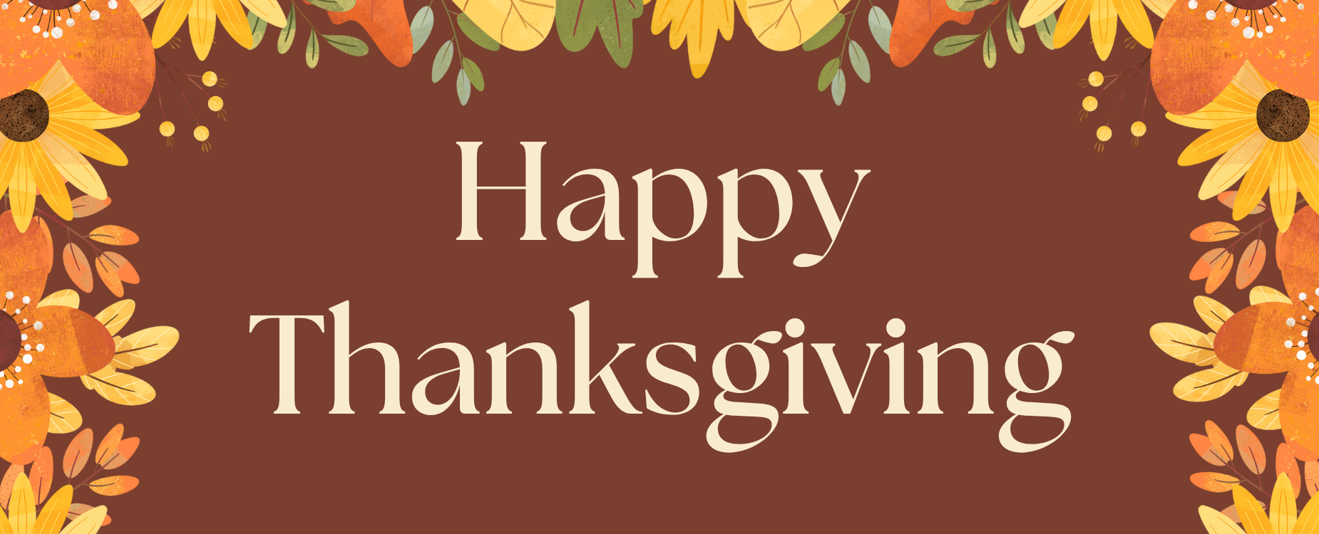 A border of fall flowers over a brown background. Happy Thanksgiving text.
