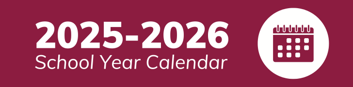 Graphic that says, "2025-2026 School Year Calendar".