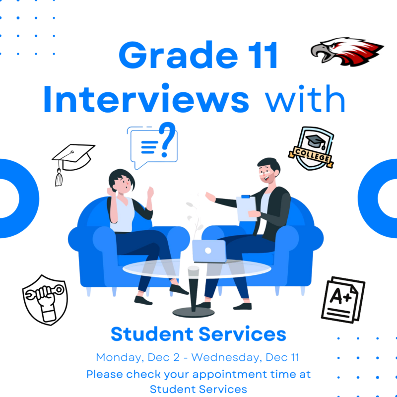Grade 11 Interviews: Dec 2-11