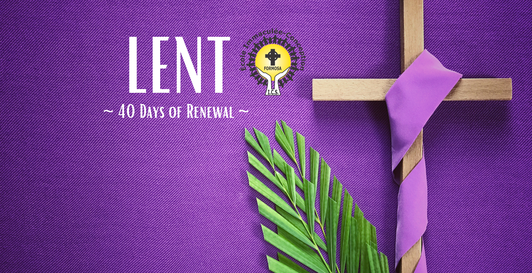 Lent~40 Days of Renewal~