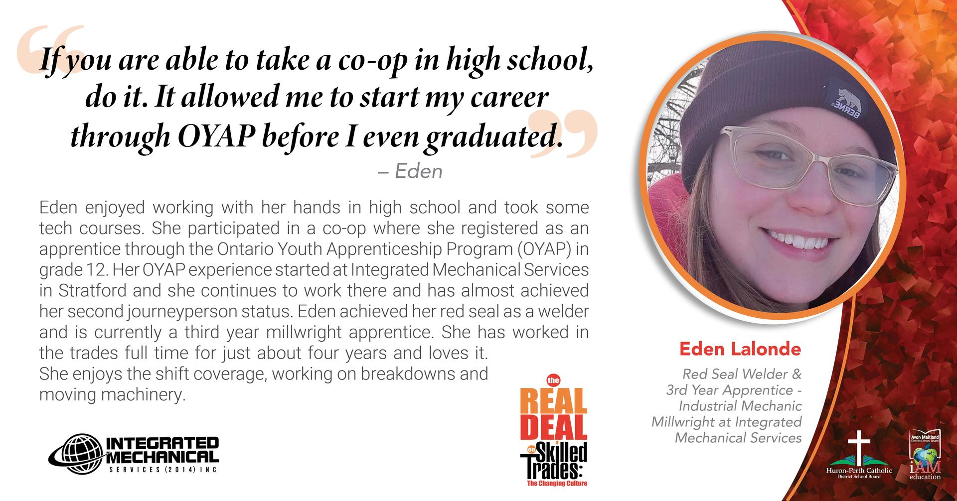 Graphic profile of welder and industrial mechanical millwright Eden Lalonde with quote, bio, photograph, AMDSB, HPCDSB and Real Deal logos.