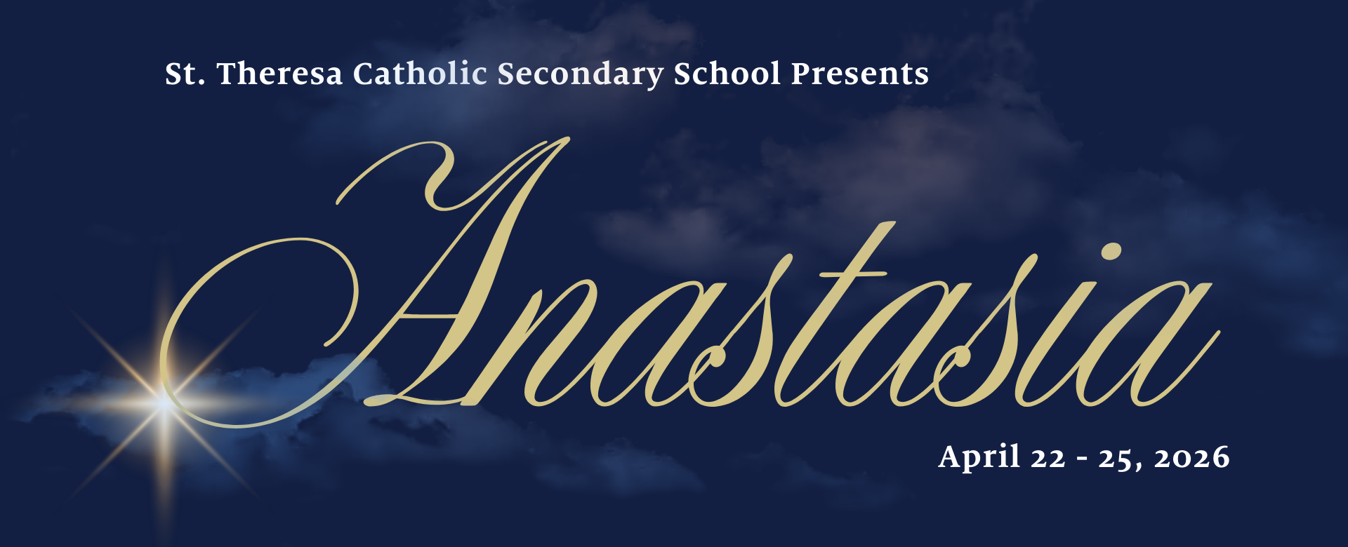 St. Theresa Catholic Secondary School Presents Anastasia April 22-25, 2026.